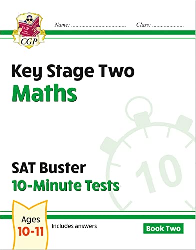 KS2 Maths SAT Buster 10-Minute Tests - Book 2 (for the 2024 tests) (CGP SATS Quick Tests)